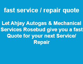 &nbsp;fast service / repair quote Let Ahjay Autogas & Mechanical Services Rosebud give you a fast Quote for your next Service/Repair 
